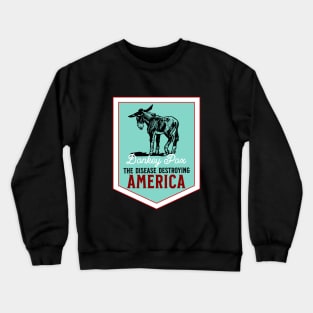 Donkey pox Crewneck Sweatshirt